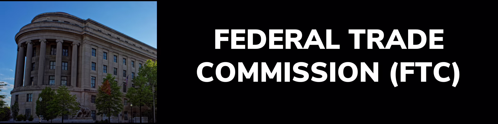 Federal Trade Commission (FTC)