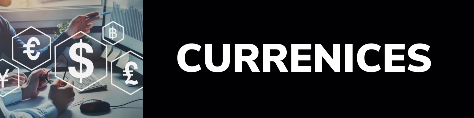 Currencies